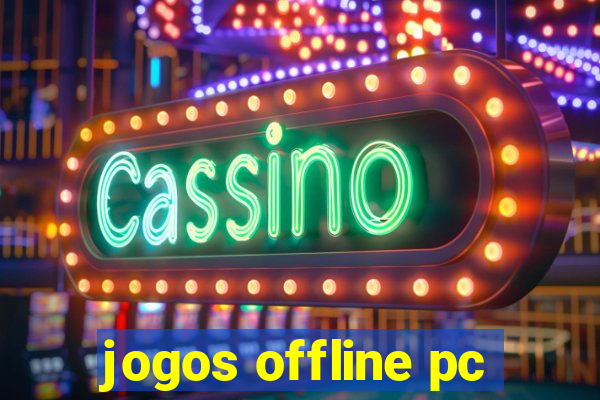jogos offline pc